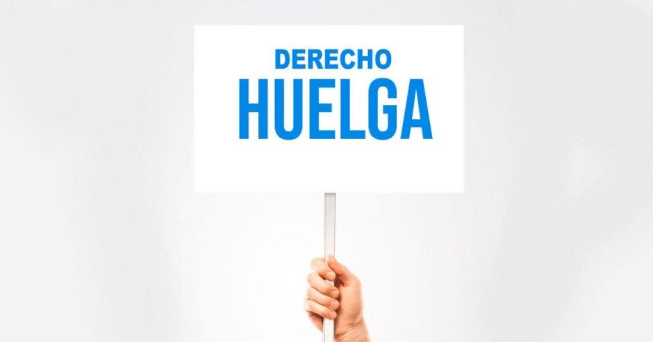 derecho a huelga dice un cartel