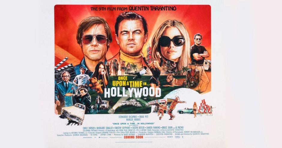 Afiche de la película Once Upon a Time in...Hollywood, dirigida por Quentin Tarantino. En la foto se destacan los actores Leonardo di Caprio, Brad Pitt, y Margot Robbie.