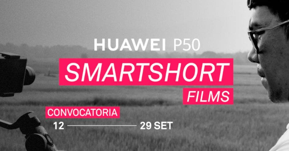Huawei p50 smartshort films festival shnit san josé huawei p50 pro grabación videos 4k app gallery cine magaly delefoco ecosistema huaqei