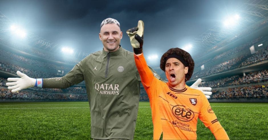 Keylor Navas y Guillermo Ochoa.